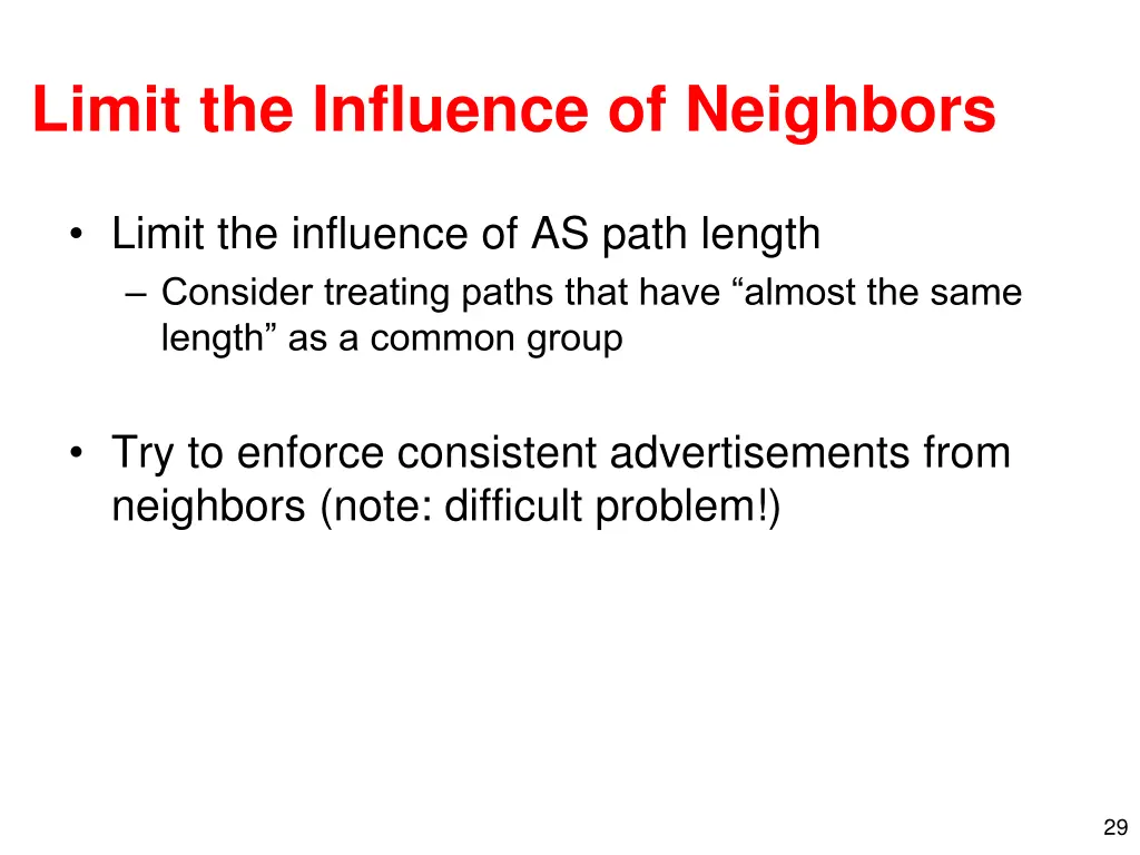 limit the influence of neighbors
