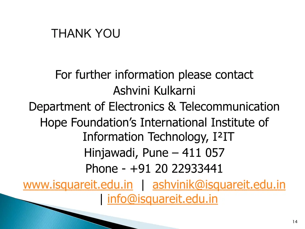 for further information please contact ashvini