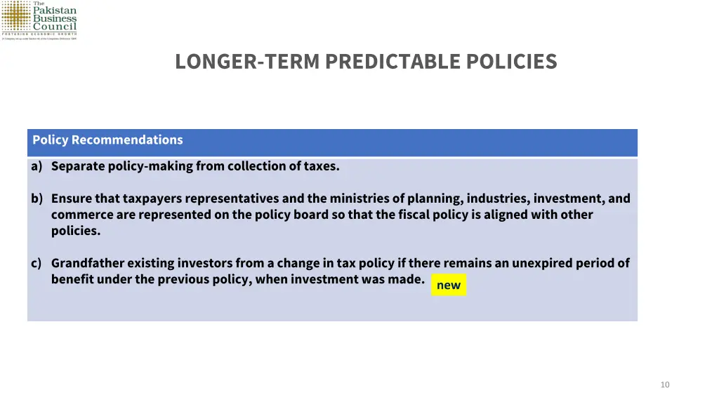 longer term predictable policies