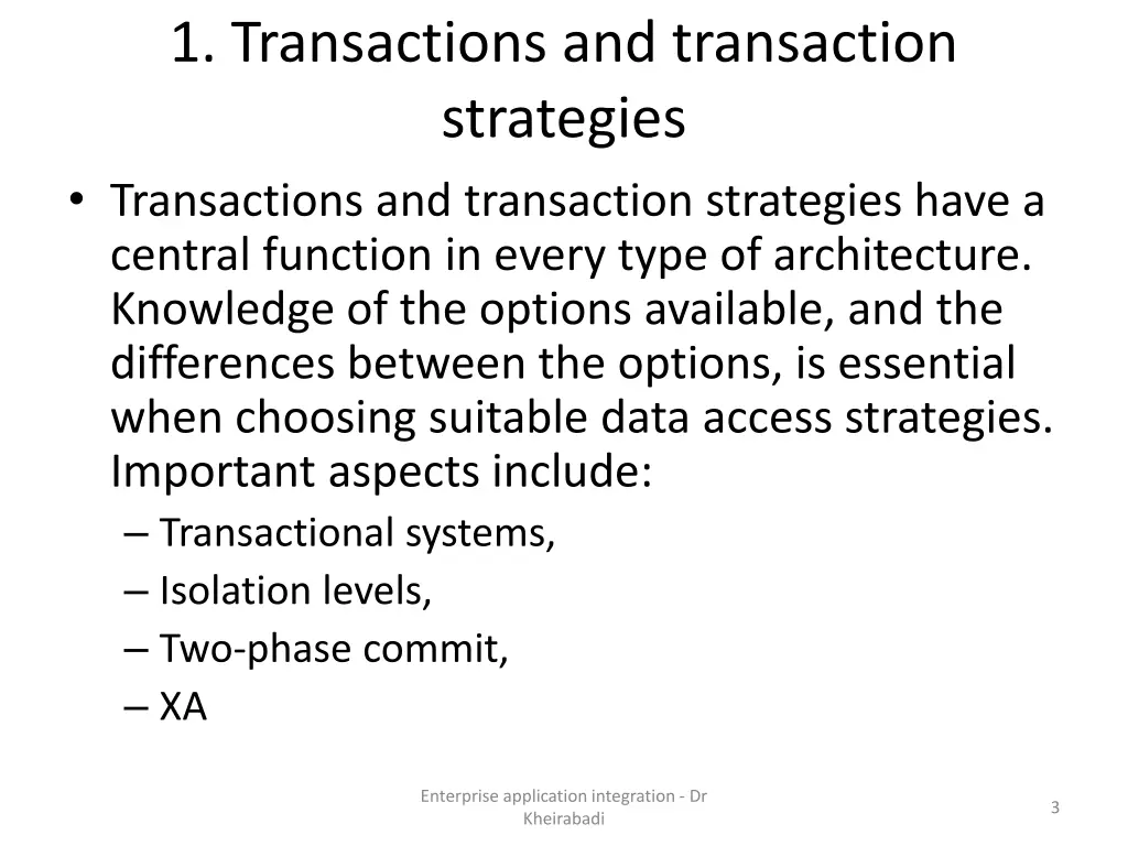 1 transactions and transaction strategies