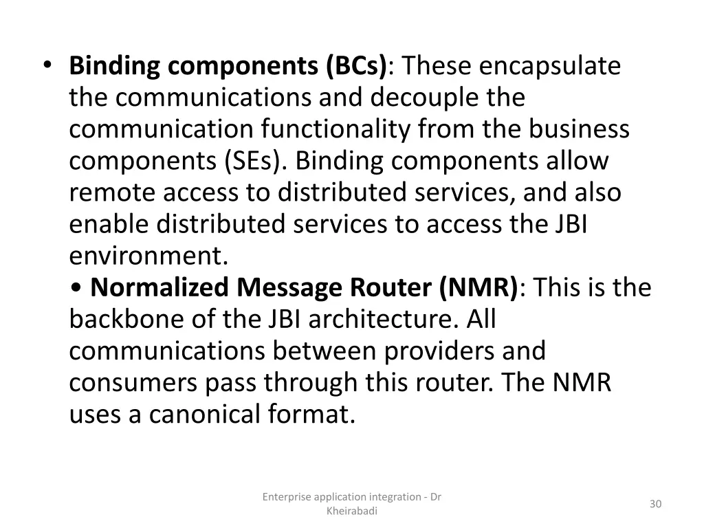 binding components bcs these encapsulate