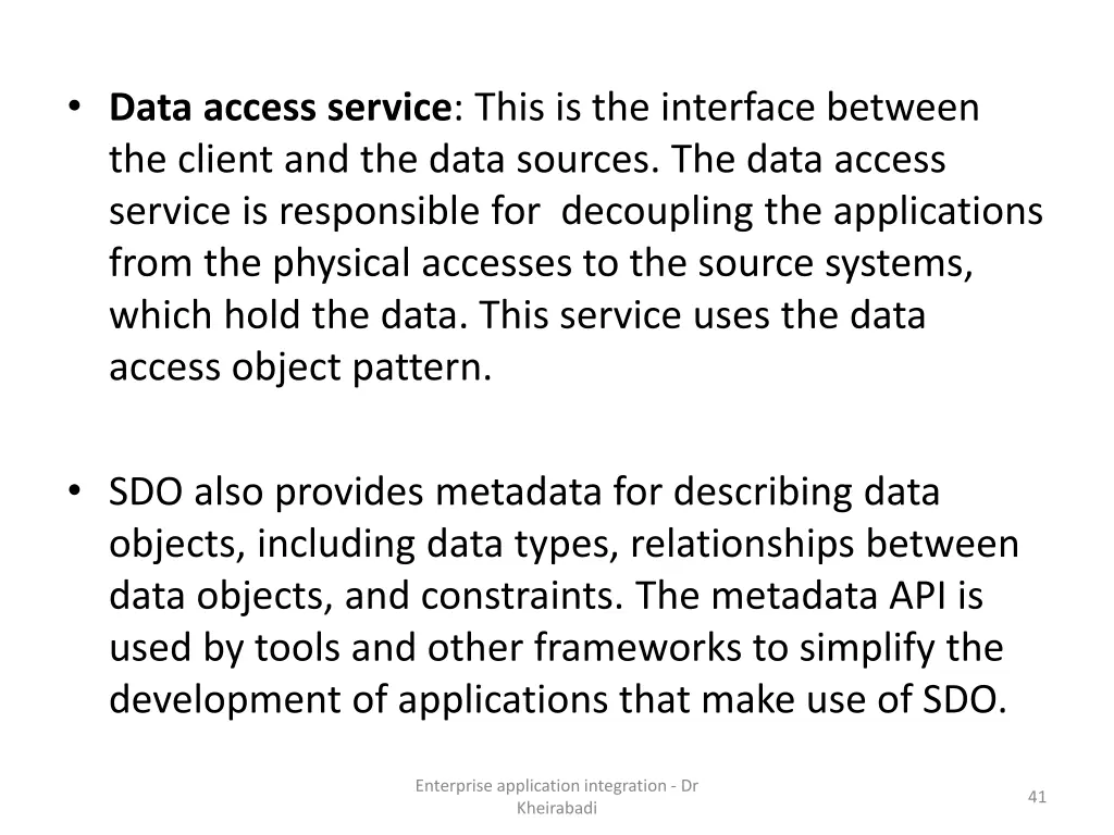 data access service this is the interface between