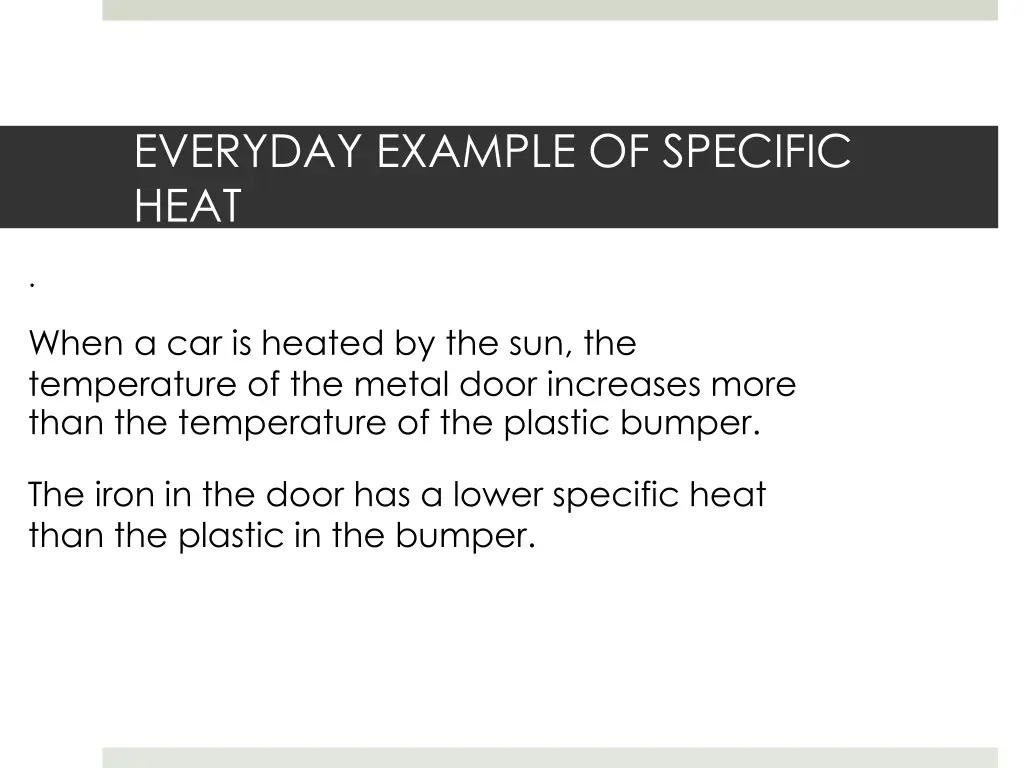 everyday example of specific heat