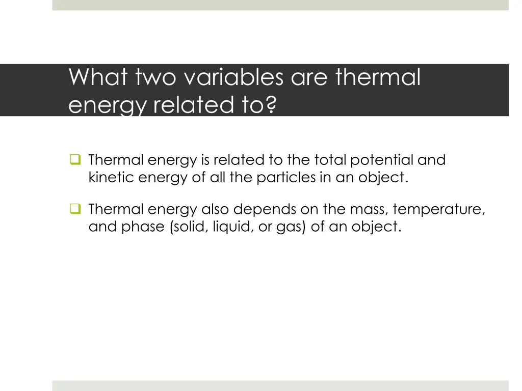 what two variables are thermal energy related to