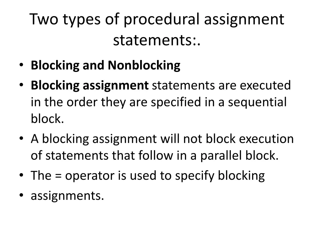 two types of procedural assignment statements