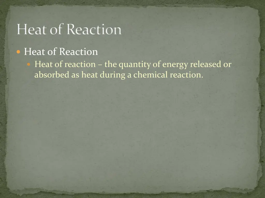 heat of reaction