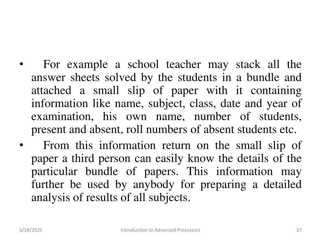 for example a school teacher may stack
