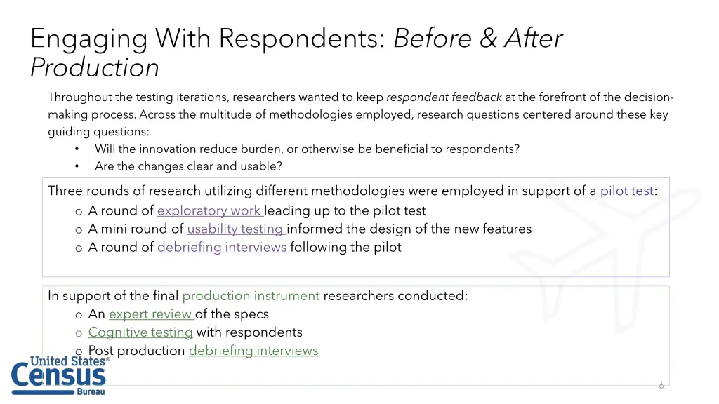 engaging with respondents before after production