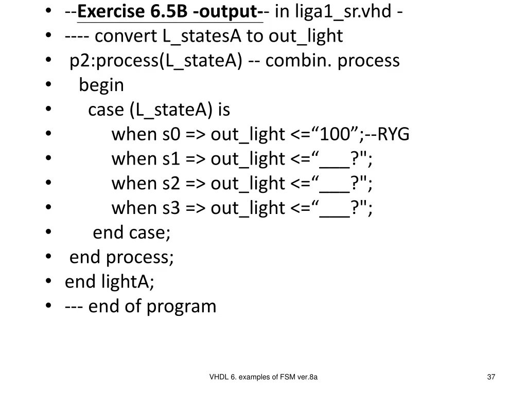 exercise 6 5b output in liga1 sr vhd convert