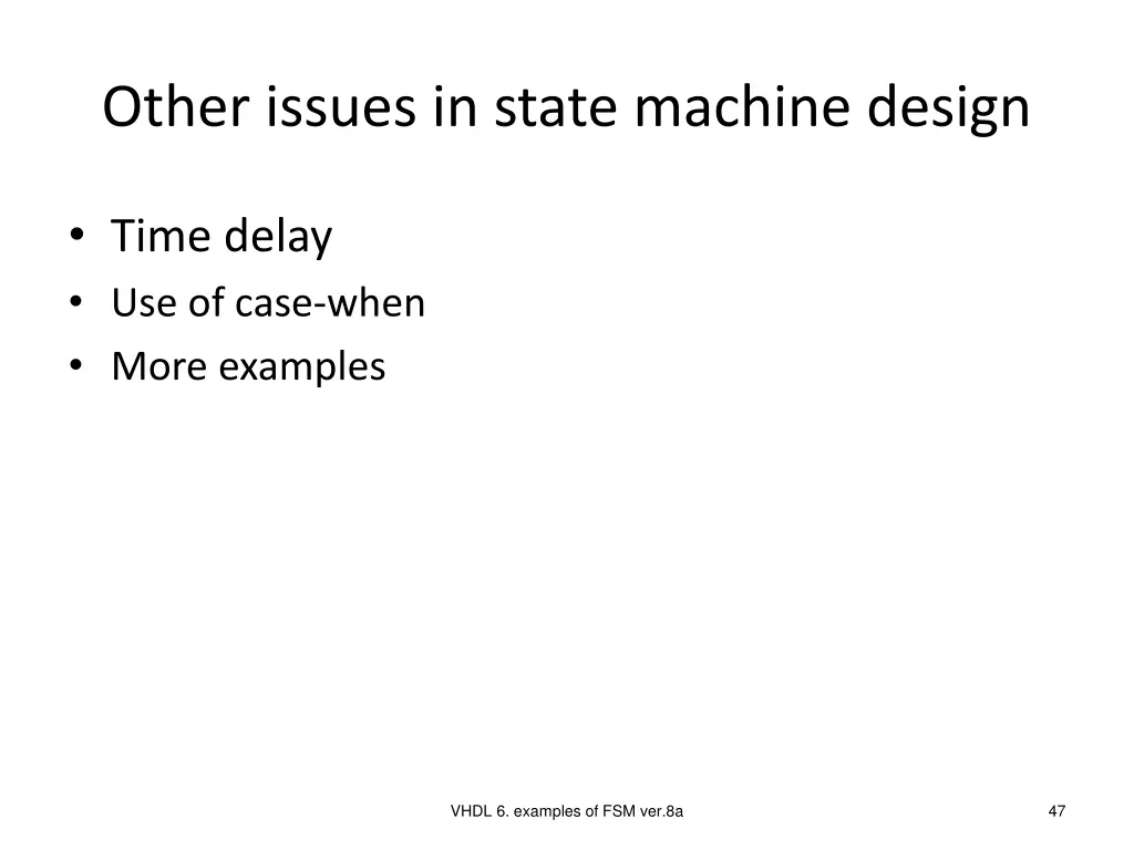 other issues in state machine design