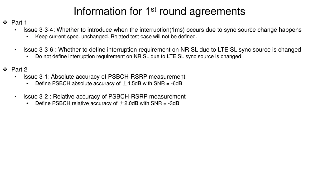 information for 1 st round agreements 1