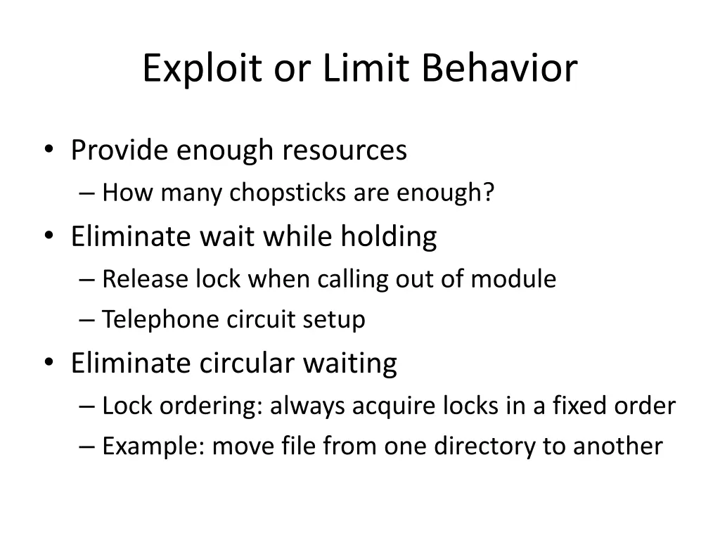 exploit or limit behavior
