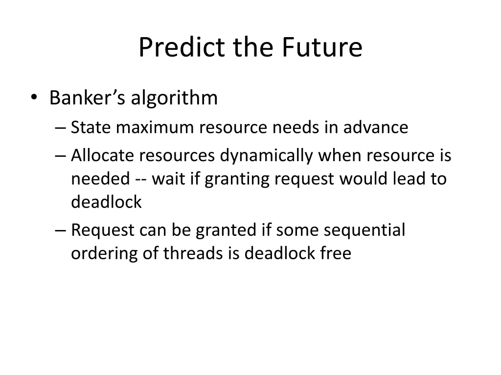 predict the future