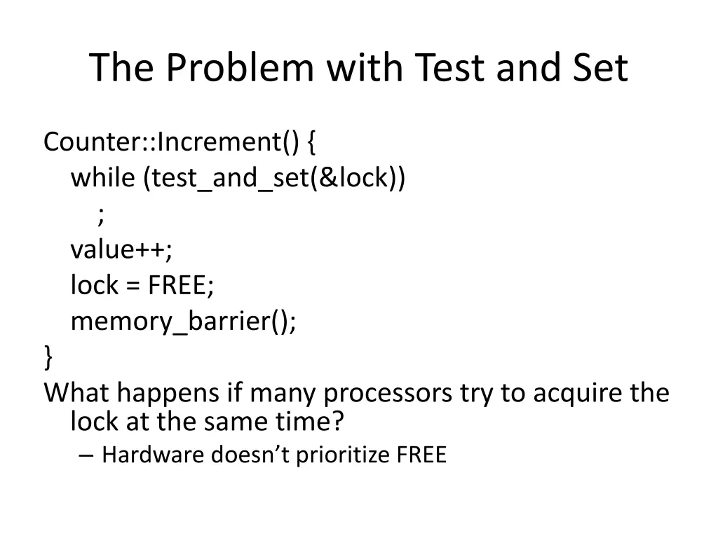 the problem with test and set