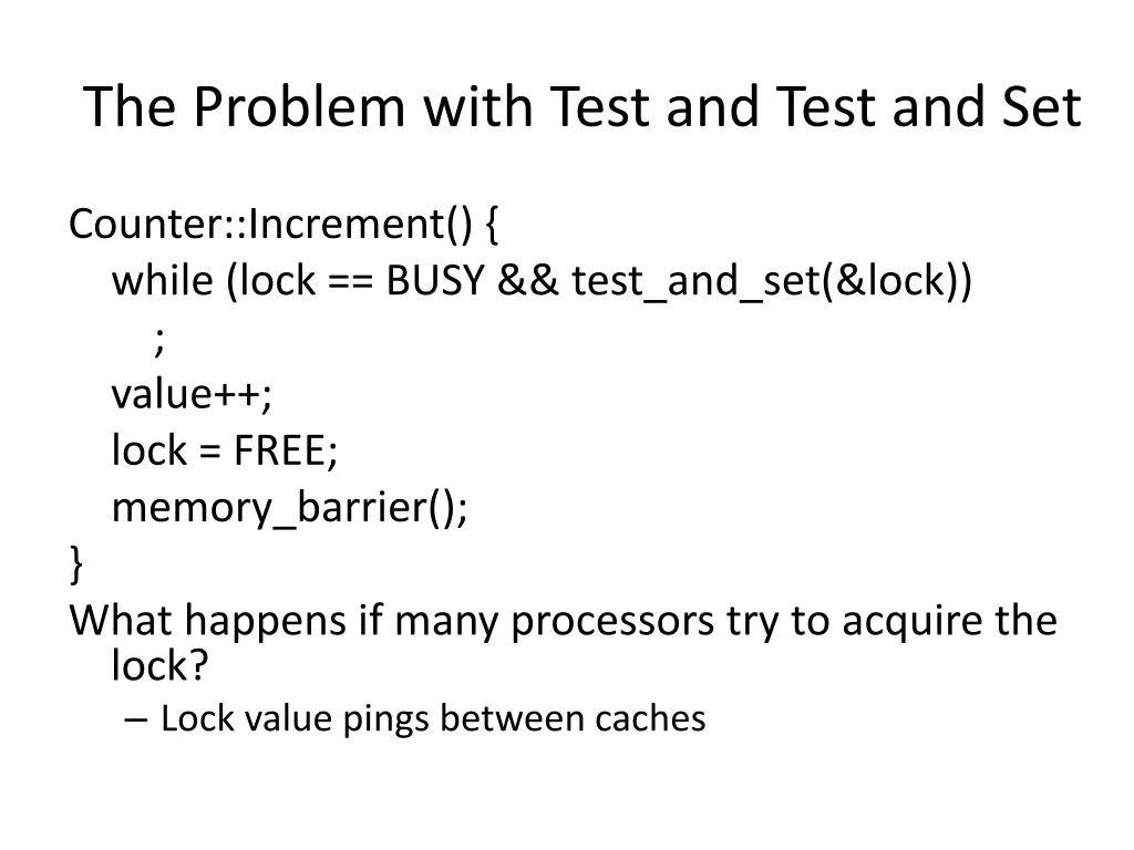 the problem with test and test and set