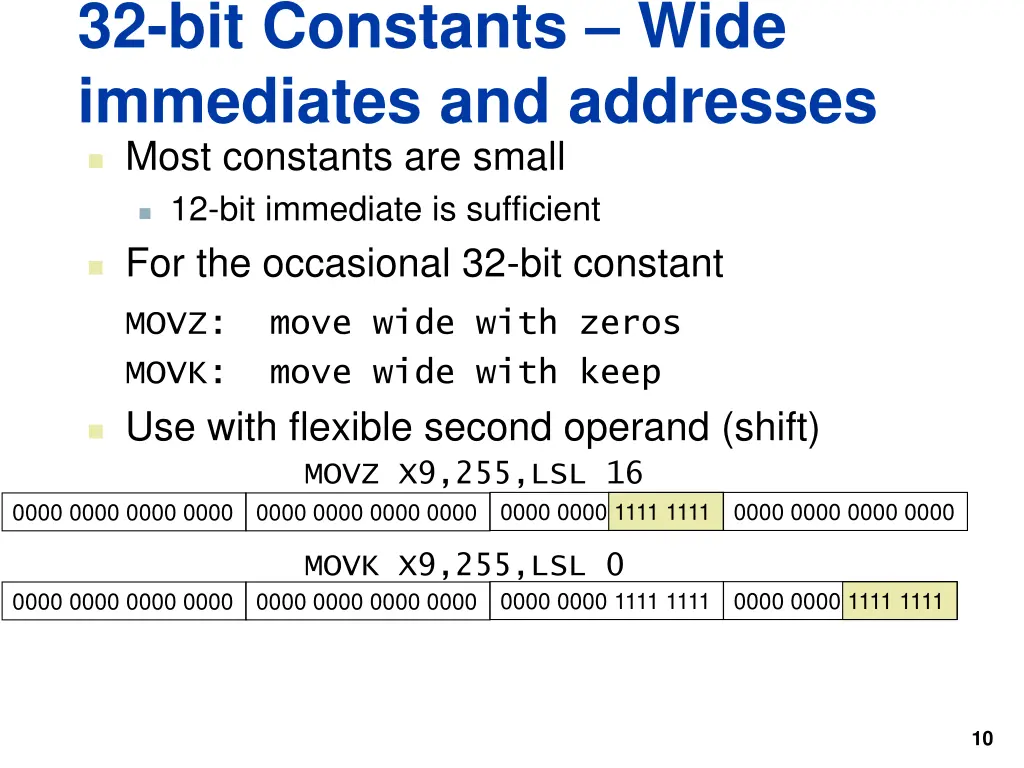 32 bit constants wide immediates and addresses