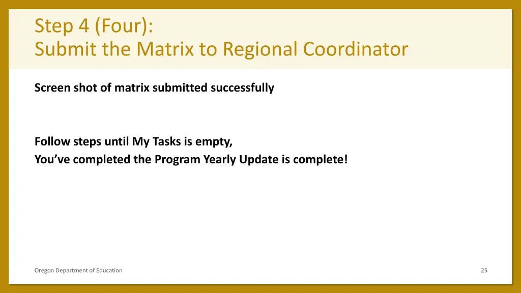 step 4 four submit the matrix to regional