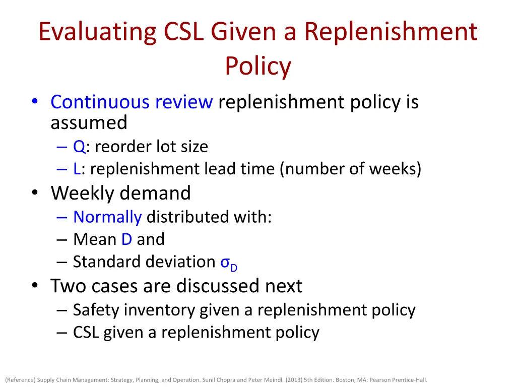 evaluating csl given a replenishment policy