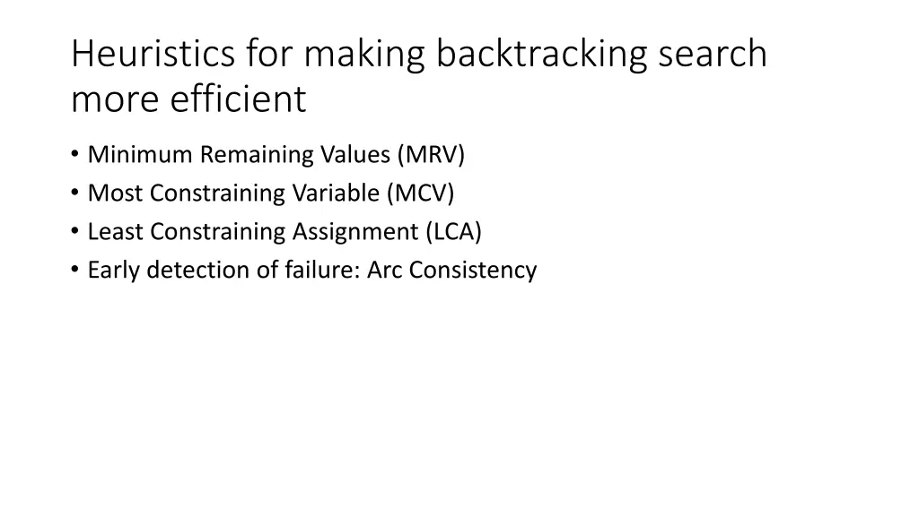heuristics for making backtracking search more 1