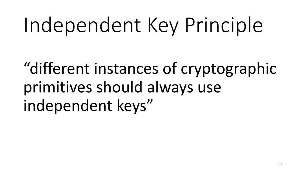 independent key principle