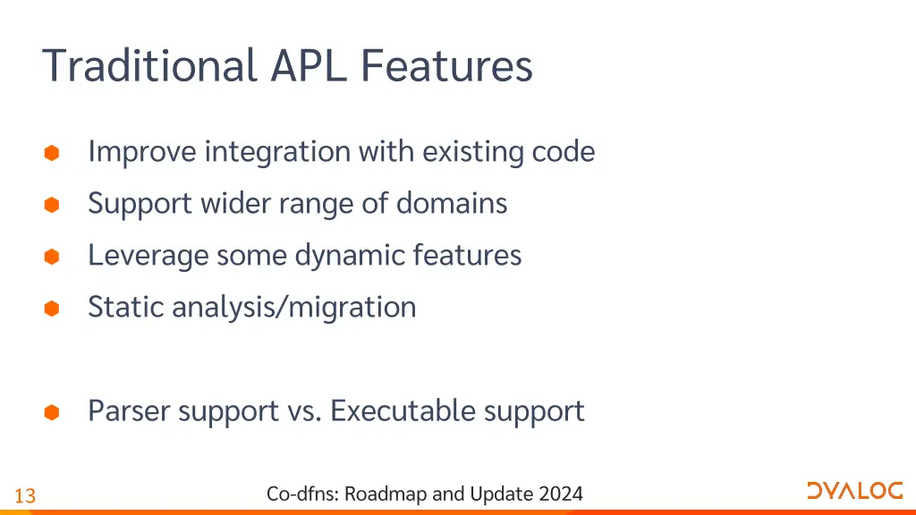 traditional apl features