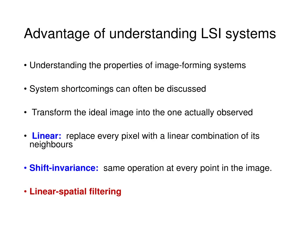 advantage of understanding lsi systems