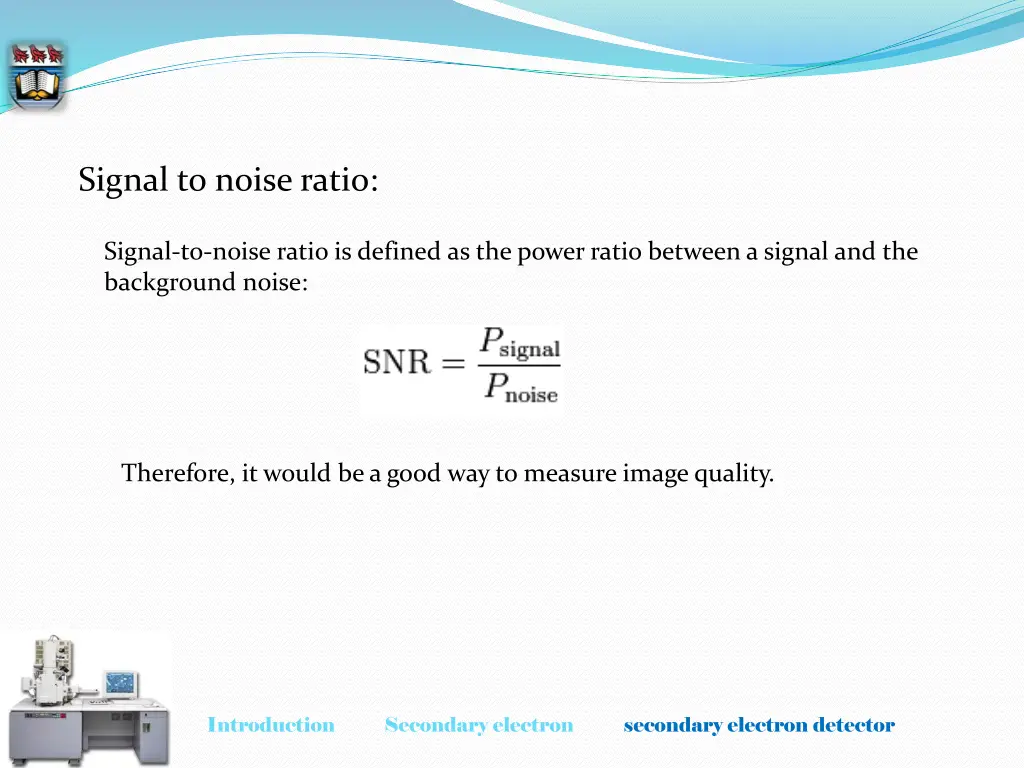 signal to noise ratio