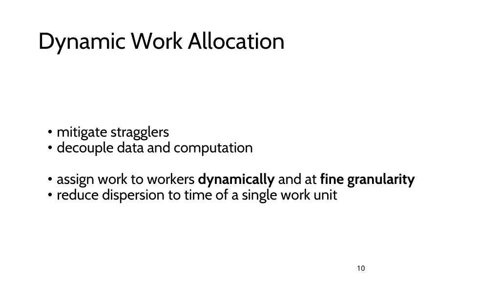 dynamic work allocation