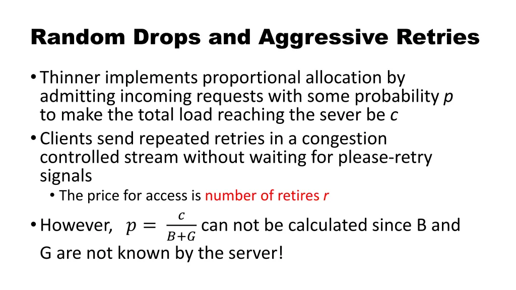 random drops and aggressive retries
