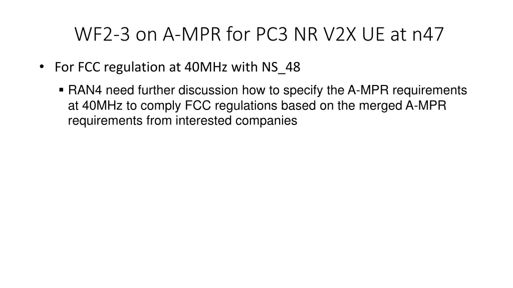 wf2 3 on a mpr for pc3 nr v2x ue at n47