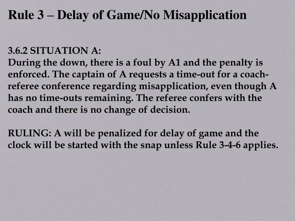 rule 3 delay of game no misapplication