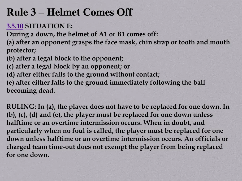 rule 3 helmet comes off