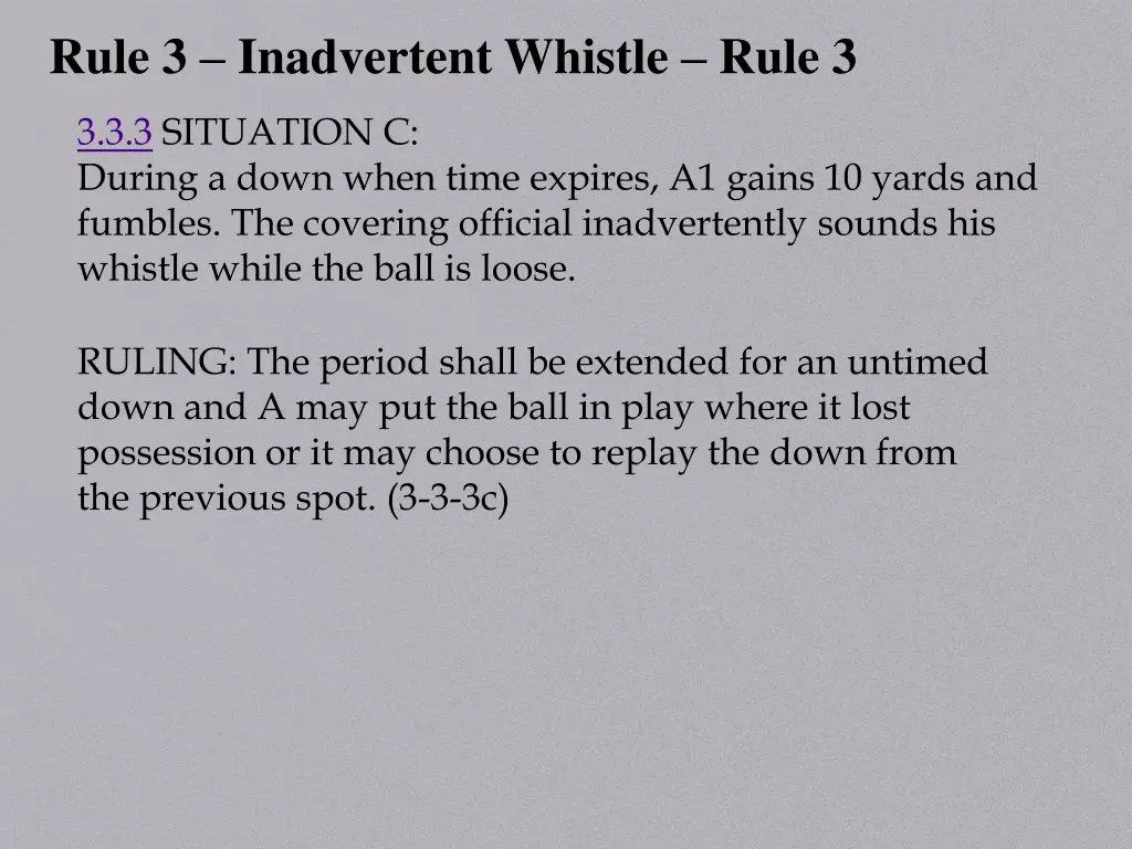 rule 3 inadvertent whistle rule 3
