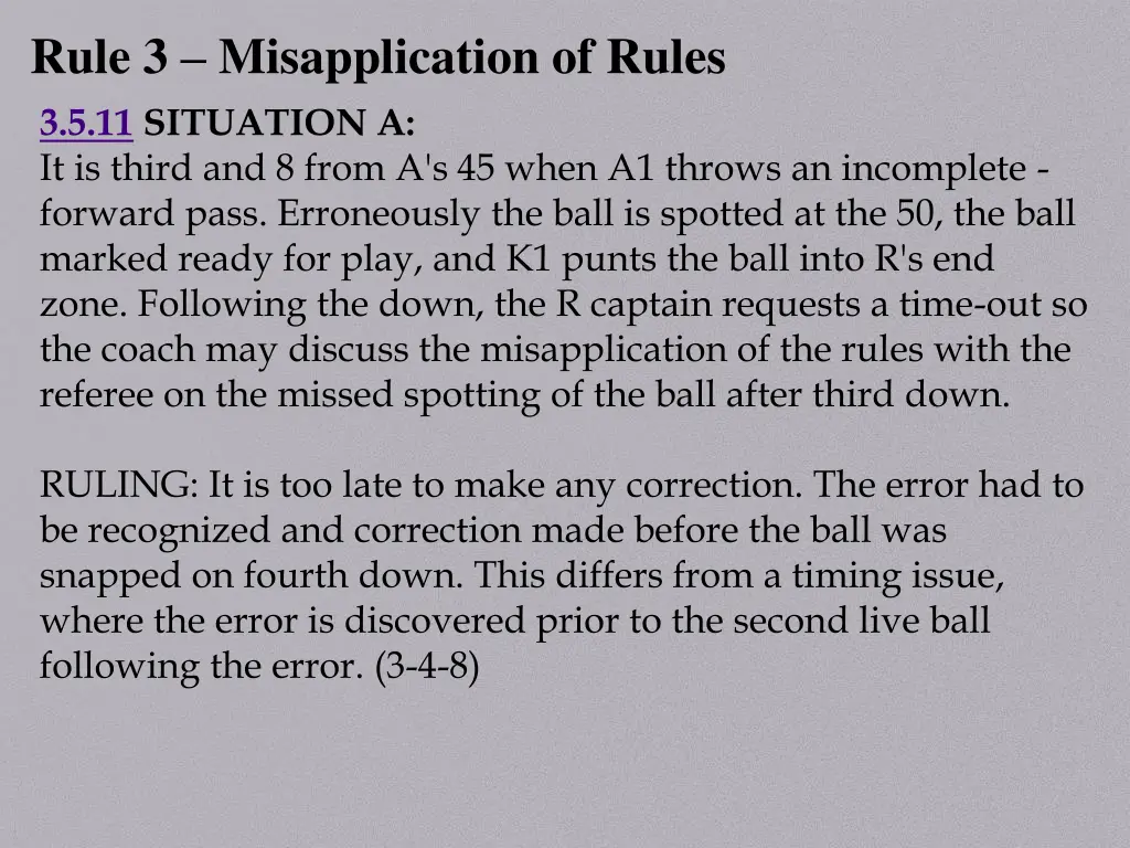 rule 3 misapplication of rules 3 5 11 situation