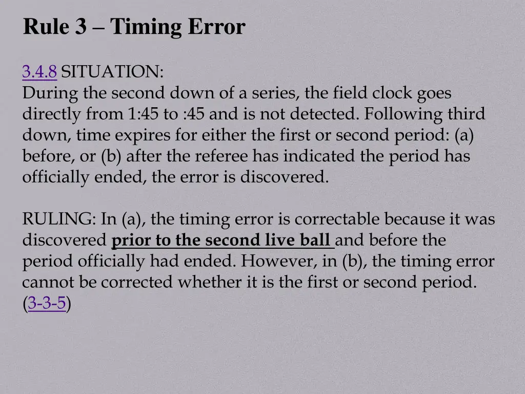 rule 3 timing error