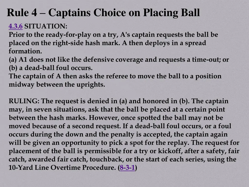 rule 4 captains choice on placing ball