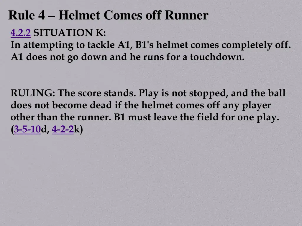 rule 4 helmet comes off runner 4 2 2 situation