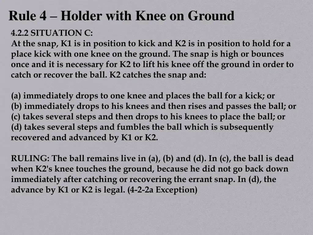 rule 4 holder with knee on ground 1