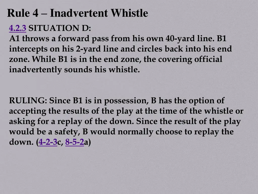 rule 4 inadvertent whistle 4 2 3 situation 1