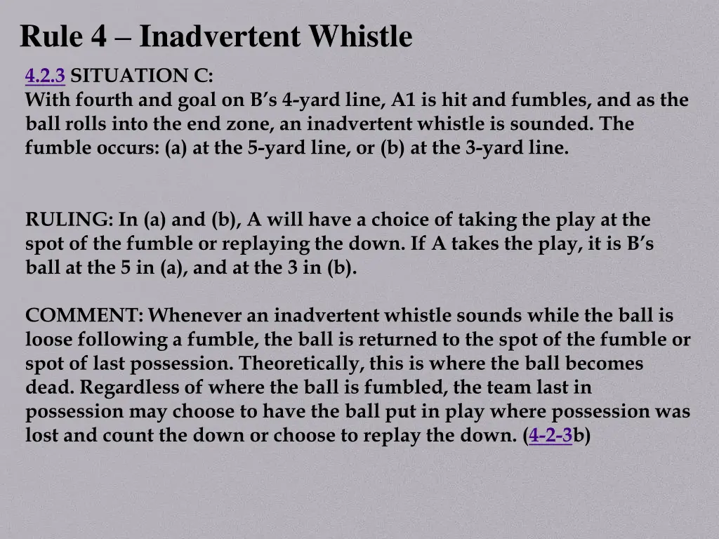 rule 4 inadvertent whistle