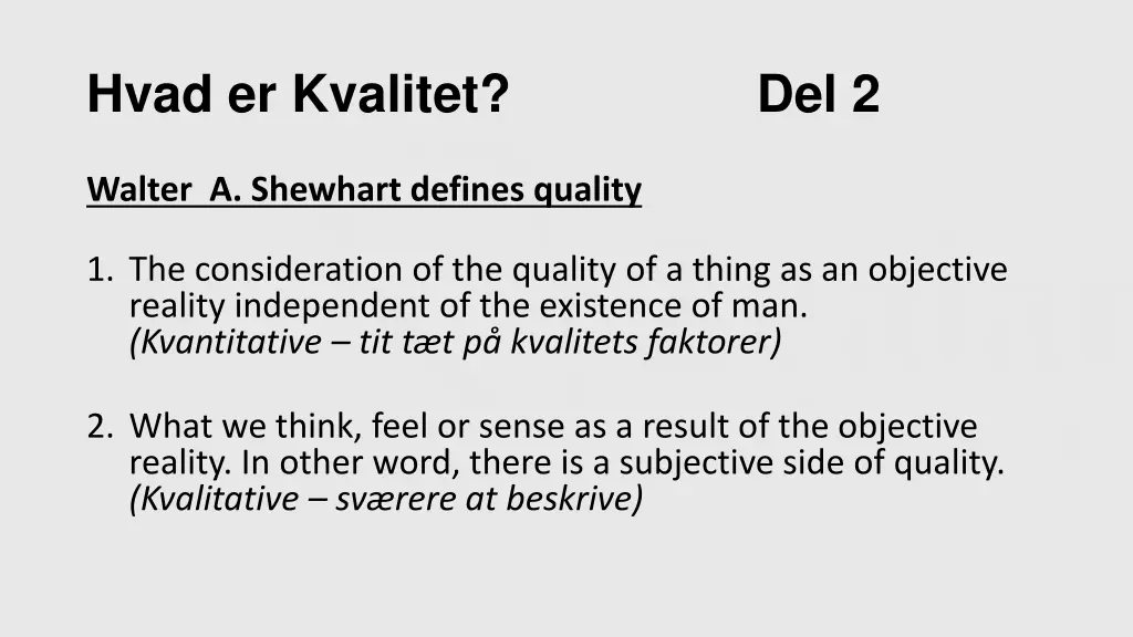 hvad er kvalitet del 2