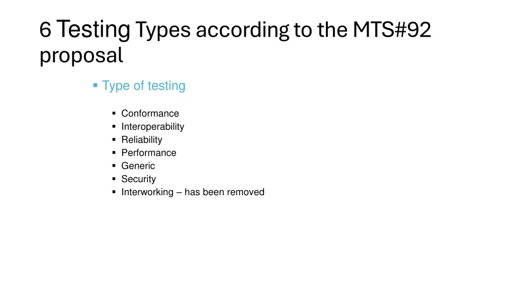 6 testing typesaccordingtothemts 92 proposal