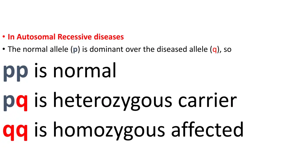 in autosomal recessive diseases the normal allele