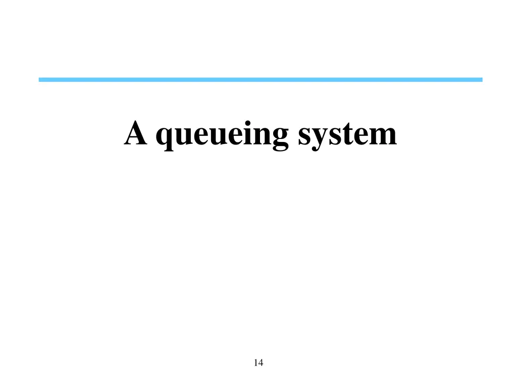a queueing system