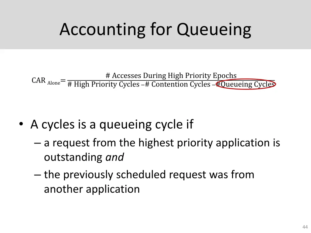 accounting for queueing