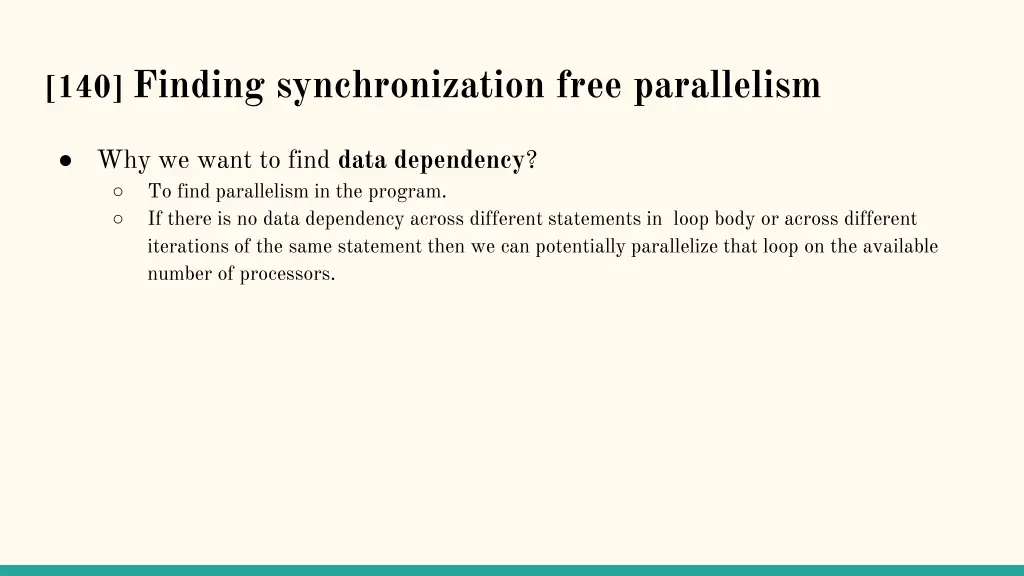 140 finding synchronization free parallelism
