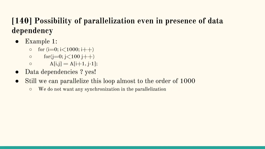 140 possibility of parallelization even