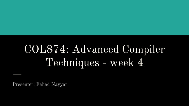 col874 advanced compiler techniques week 4