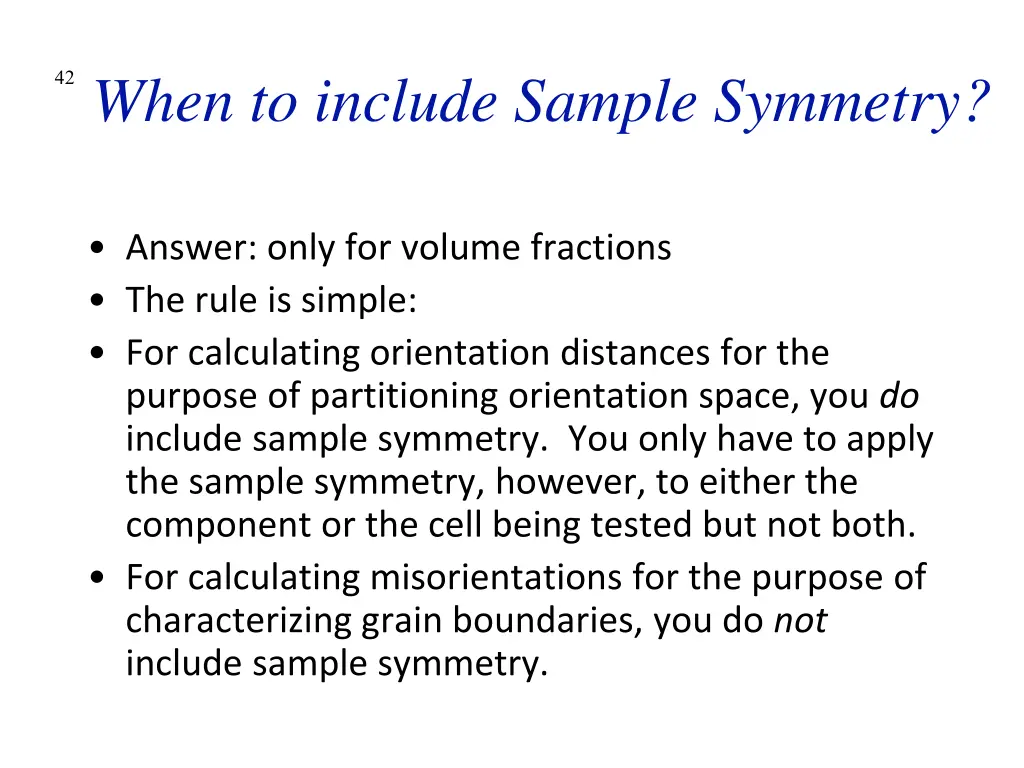 42 when to include sample symmetry