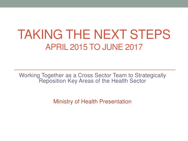 taking the next steps april 2015 to june 2017